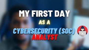 My First Day As A SOC Analyst