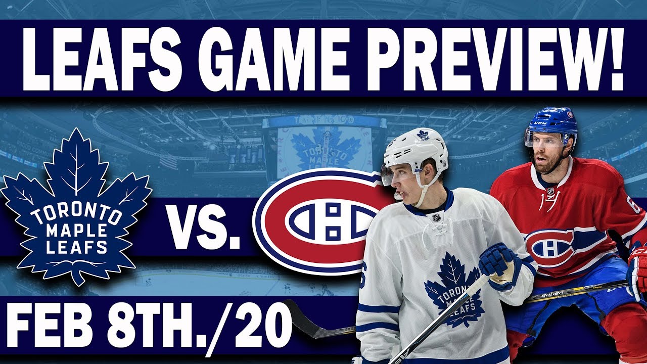 Maple Leafs vs Habs Game Day Preview! (Feb 8th 2020) - YouTube