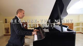 Because the night  - Patti Smith & Bruce Springsteen - Piano cover by Jesús Acebedo (with lyrics)