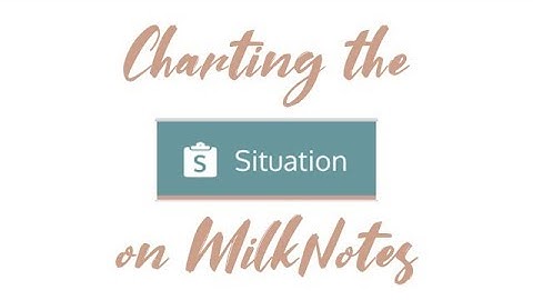 This is the Situation section of a visit on MilkNotes