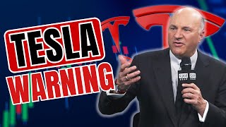 HUGE TESLA STOCK HOLDERS WARNING, KEVIN O'LEARY!