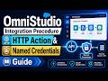 Omnistudio Integration Procedure: HTTP Action &amp; Named Credentials Guide