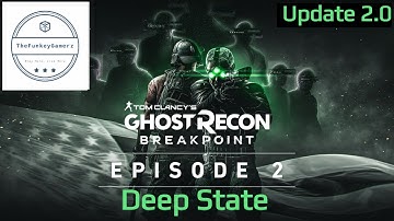 Ghost Recon Breakpoint: Episode 2 | Deep State Trailer | Update 2.0
