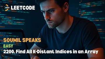 Find All K-Distant Indices in an Array | 2200 | Easy | Leetcode | Soumil Speaks