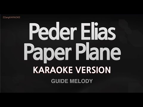 <strong>Peder</strong> Elias-Paper Plane (Melody) (Karaoke Version)