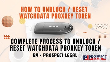 How to Unblock / Reset Watchdata ProxKey Token if Watchdata ProxKey Token got locked - Live Demo