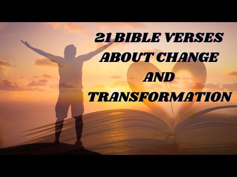 21 Powerful Bible Verses About Change|| Growth|| New Things| | An Unchanging God||