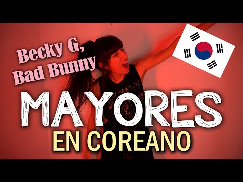 MAYORES (Becky G, Bad Bunny) en COREANO | Lucy Paradise