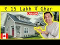 15 lakhs house in canada  how to buy house in canada for indian