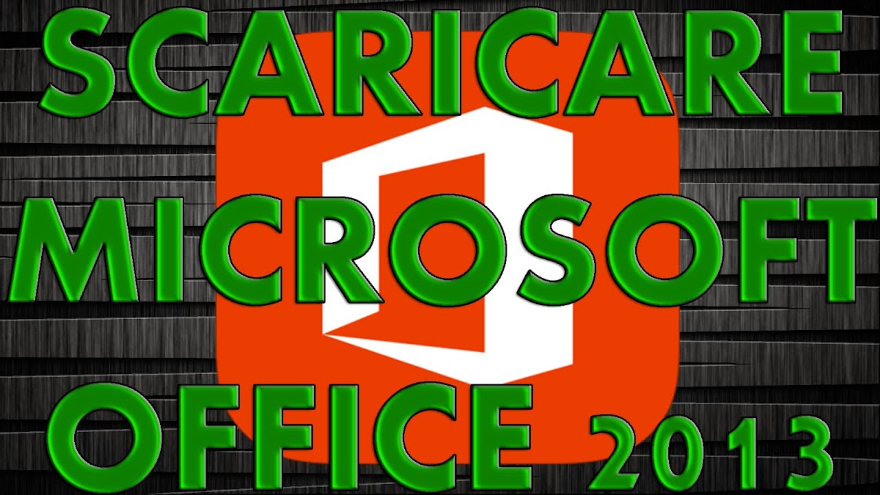 come scaricare office 2013 gratis italiano
