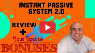 Instant Passive System Review! Demo &amp; Bonuses! (Make Money Online in 2021)