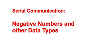 Serial Communication Tutorial: Negative Numbers and other Data Types (Two