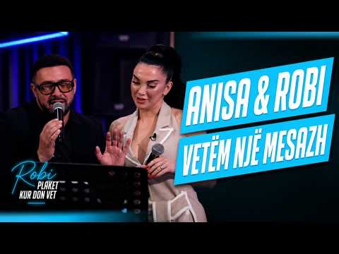 Anisa Smajlaj & Robert Berisha - Vetem nje mesazh