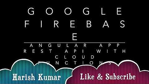 REST API - UI using Angular (Firebase, Functions, Firestore) on Google Cloud Platform | (Part 2)