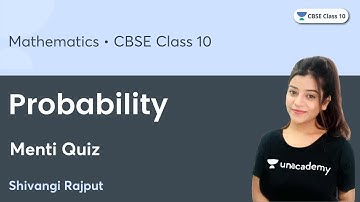 Menti Quiz | Probability | CBSE Class 10 | Shivangi Rajput