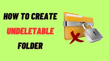 HOW TO CREATE UNDELETABLE FOLDER IN WINDOWS 11