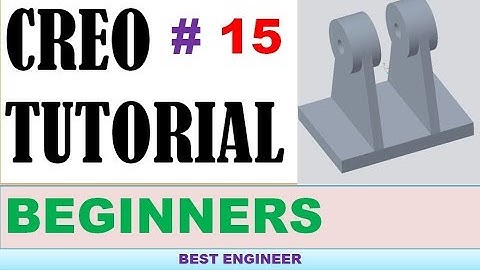 15 CREO PART MODELING 3D to 3D | BEST ENGINEER