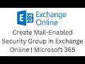 16. Create Mail-Enabled Security Group in Exchange Online | Exchange Online