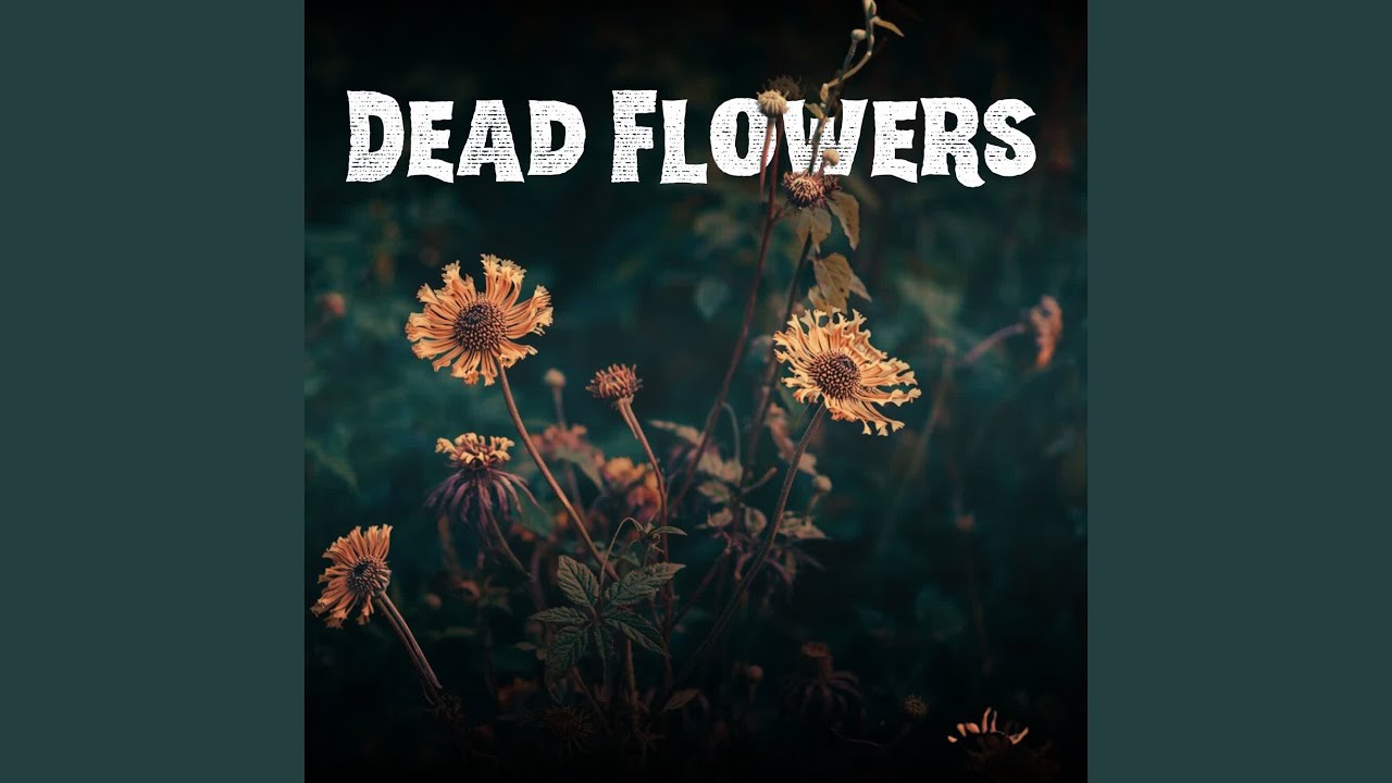Watch Dead Flowers on YouTube Watch Dead Flowers on YouTube