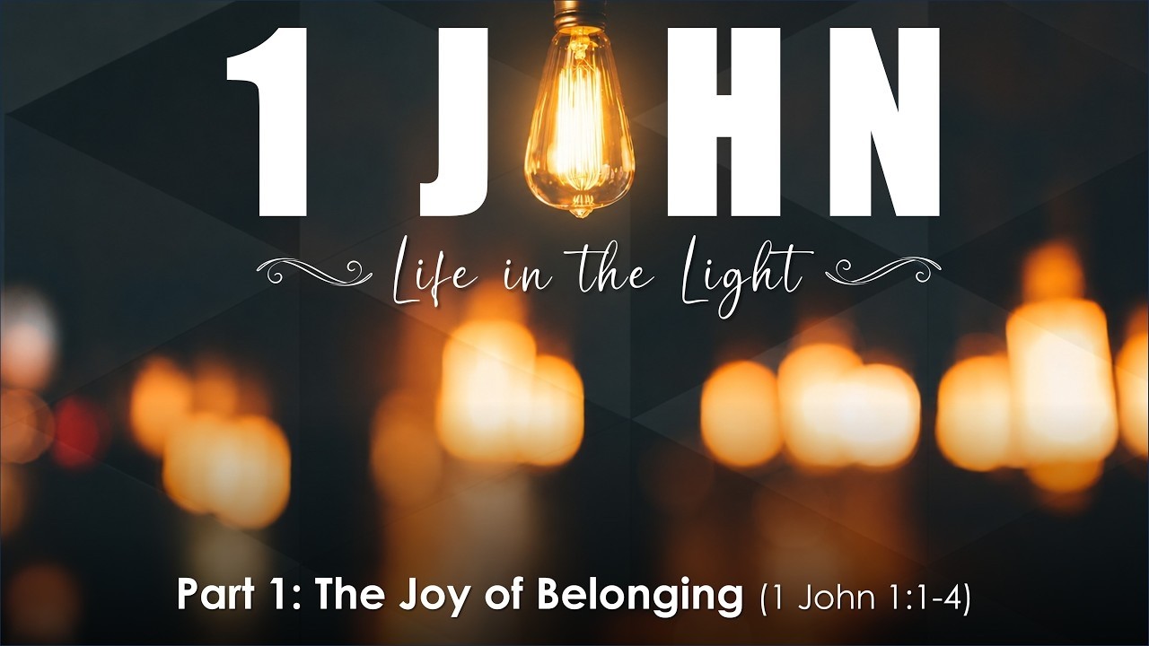 2026 05 17 - 1 John, part 1