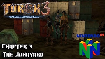 Turok 3: Shadow of Oblivion (N64) - Joseph Playthrough - Ch. 3: The Junkyard - Hard Difficulty