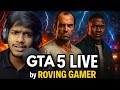 GTA 5 Live by Roving Gamer #gta