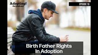 Birth Father Rights In Adoption: An interview with Amy Hickman of Hausmann & Hickman, P.A.