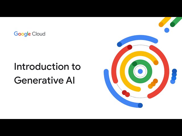 Introduction to Generative AI class=