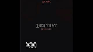 Stana - Like That Freestyle [AUDIO]