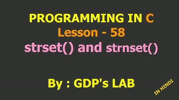 strset and strnset | Lesson - 58 | C in Hindi
