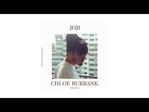 Joji - Chloe Burbank Vol. 1