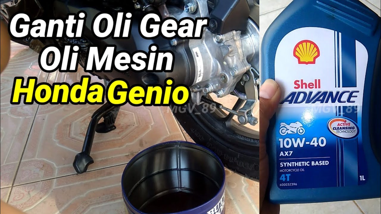 Ganti oli gear & mesin Honda Genio (Shell Advance AX7) YouTube