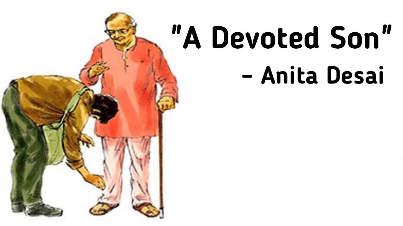 A Devoted Son By Anita Desai Short Story YouTube A Devoted Son By Anita Desai Short Story YouTube