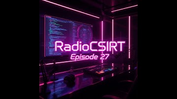RadioCSIRT – Your cybersecurity update for Saturday, November 22, 2025 (Ep. 27)