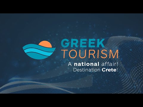 Ελληνικός Τουρισμός, μια Εθνική Υπόθεση!  |  Κρήτη 2024