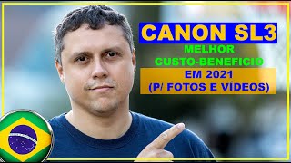 Canon SL3 - Review COMPLETO em Português [R$4.000]