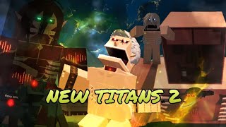 AOT: INSERTPLAYGROUND THE NEW TITANS 2 UPDATE