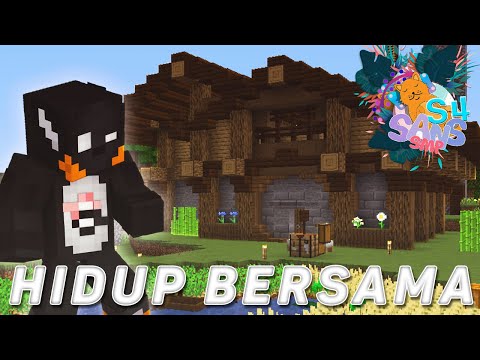 HIDUP BERSAMA Mefelz Dan ShanShine | Episode 1 | Sans SMP S4