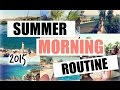 MY SUMMER MORNING ROUTINE 2015! Летнее Утро