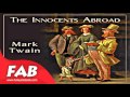 The Innocents Abroad Part 1/2 Full Audiobook by Mark TWAIN by Travel Fiction