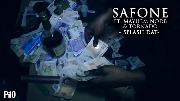 P110 - Safone Ft. Mayhem NODB & Tornado - Splash Dat [Hood Video] #SafDoneDis3rdMarch