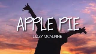 Apple Pie - Lizzy McAlpine (Lyrics)