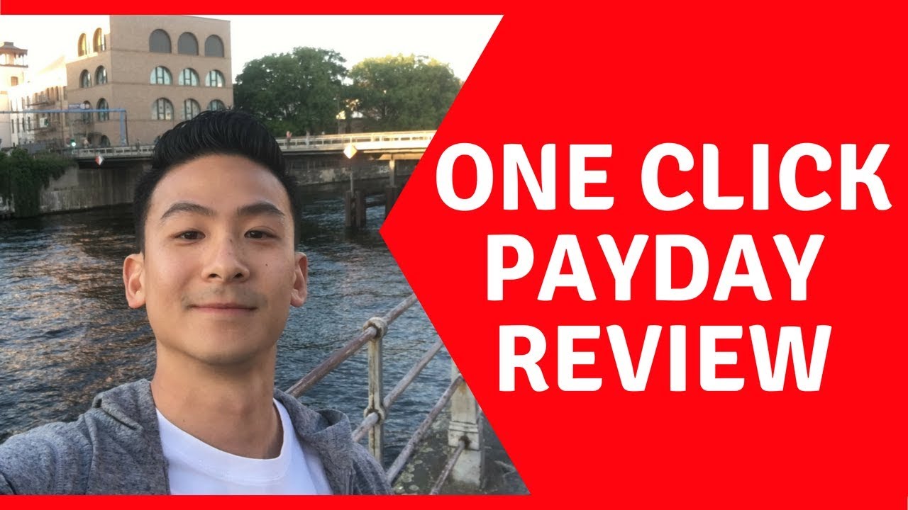 One Click Payday Review - WATCH First Before Doing Anything Silly!