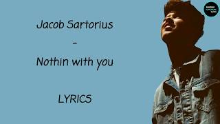 Jacob Sartorius - Nothin with you Lyrics chords