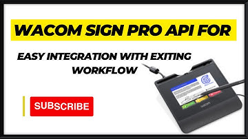 Wacom Sign Pro API for easy integration with exiting workflow