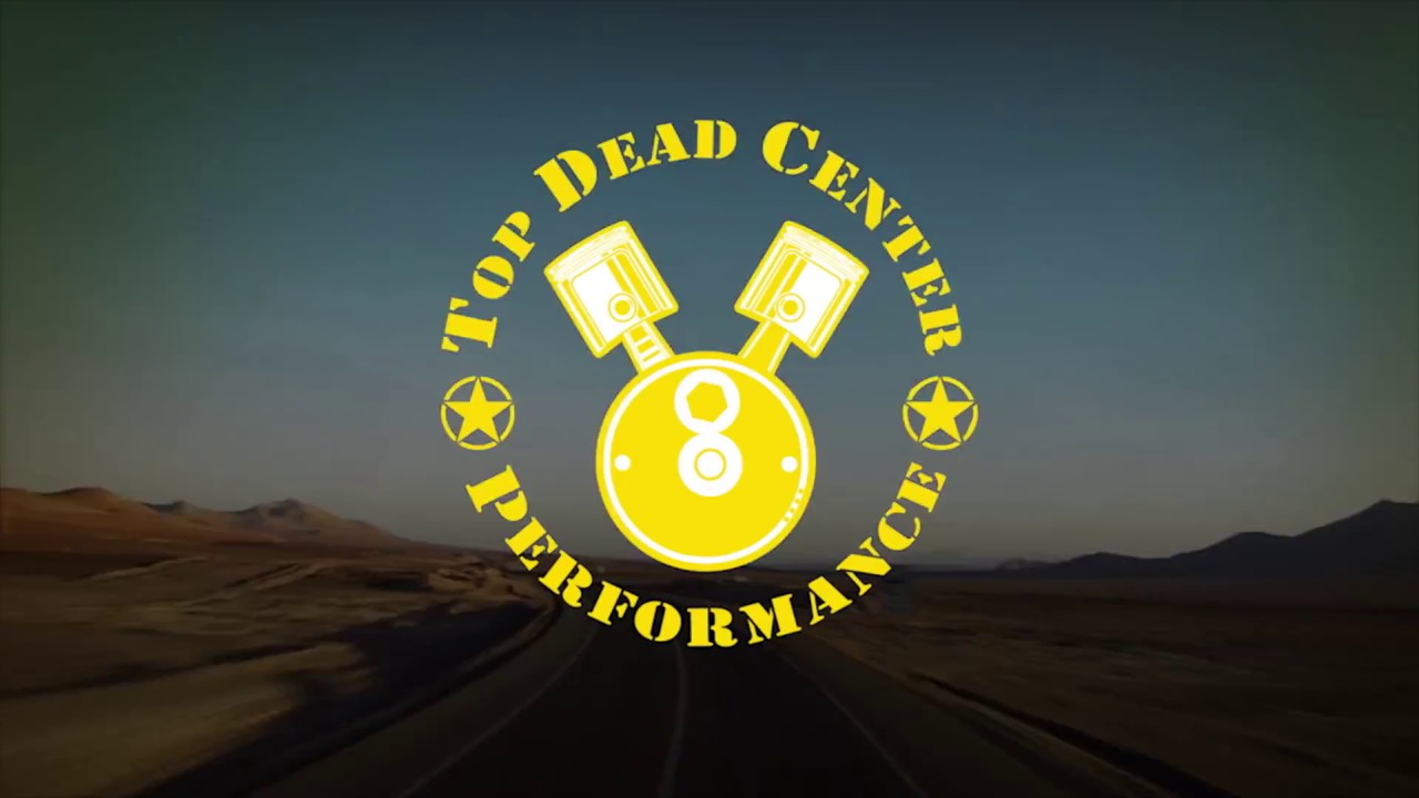 Tdc Performance Top Dead Center Performance - YouTube