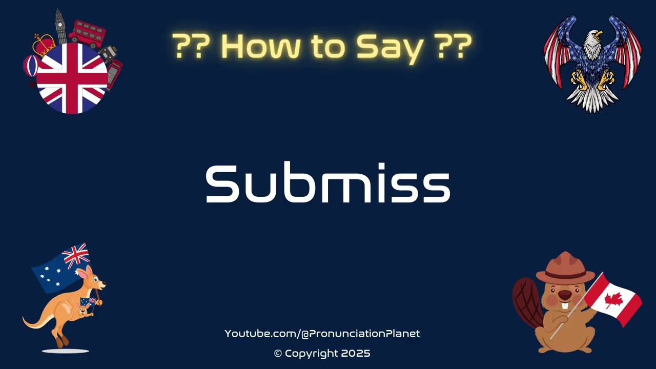 🤝🔑 How to Pronounce Submiss? (CORRECTLY) | Pronunciation Planet