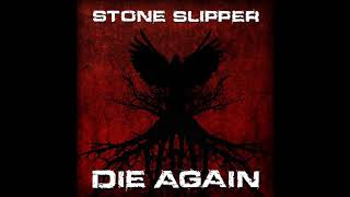 Обложка Stone Slipper Die Again Обложка Stone Slipper Die Again