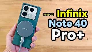 Infinix Note 40 Pro+ สุดหรู ชาร์จ 100W ไร้สายแบบ Magnetic !