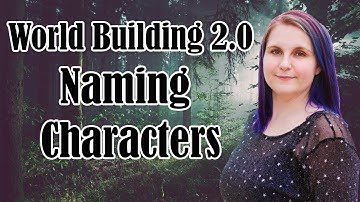 World Building 2.0 - Naming Characters